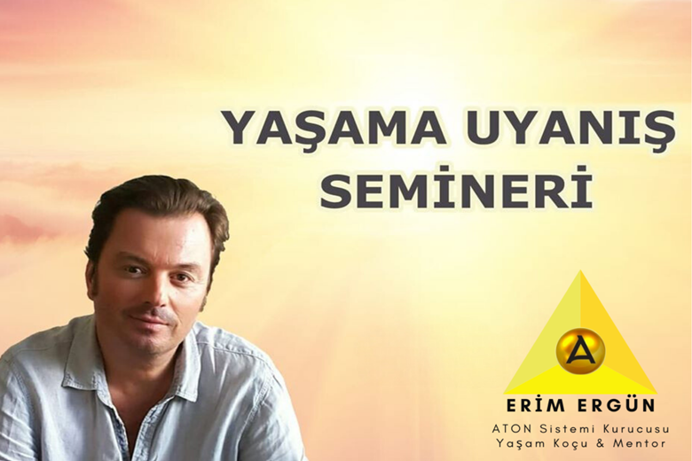 YAŞAMA UYANIŞ SEMİNERİ